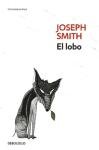 El lobo / The Wolf (Contemporanea / Contemporary) (Spanish Edition)