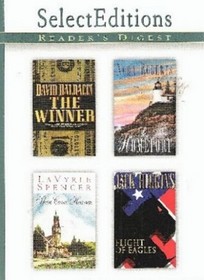 Reader's Digest Select Editions: David Baldacci's The Winner; LaVyrle Spencer's Then Came Heaven; Nora Roberts's Homeport and Hack Higgins's Flight of Eagles