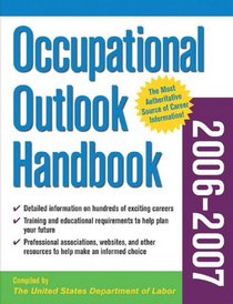 Occupational Outlook Handbook, 2006-2007 edition (Occupational Outlook Handbook (Mcgraw))