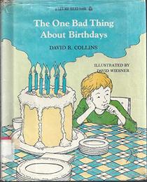 The One Bad Thing About Birthdays (Let Me Read Book)