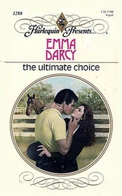 The Ultimate Choice (Harlequin Presents, No 1288)