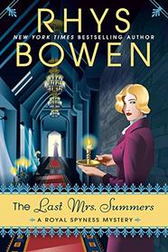 The Last Mrs. Summers (Royal Spyness, Bk 14)