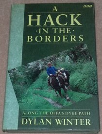 A HACK IN THE BORDERS: ALONG THE OFFA'S DYKE PATH