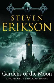 Gardens of the Moon (Malazan Book of the Fallen, Bk 1)