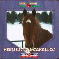 Horses/ Los Caballos (Animals That Live on the Farm/Animales Que Viven En La Granja)