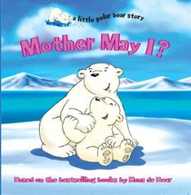 Mother May I? (a little polar bear story)