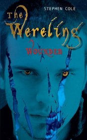 Wereling 01: Wounded (Turtleback School & Library Binding Edition)