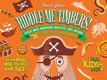 Uncle John's Riddle Me Timbers!: 36 Tear-off Placemats For Kids Only!