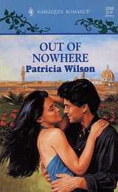 Out of Nowhere (Harlequin Romance No, 3298)