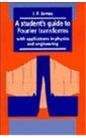 A Student's Guide to Fourier Transforms: With Applications in Physics and Engineering