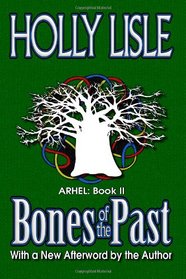 Bones of the Past: Arhel: Book 2 (Volume 2)