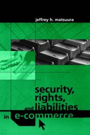 Security, Rights, & Liabilities in E-Commerce