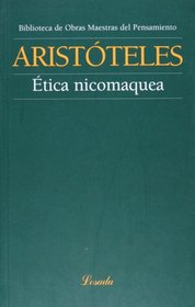 Etica Nicomaquea (Obras Maestras Del Pensamiento)