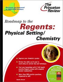Roadmap to the Regents: Physical Setting / Chemistry (Roadmap to the Regents Physical Setting/Chemistry Exam)