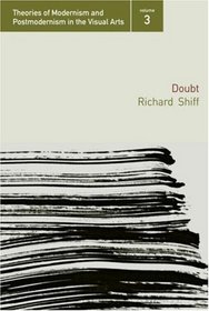 Doubt (Theories of Modernism and Postmodernism in the Visual Arts)