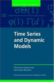 Time Series and Dynamic Models (Themes in Modern Econometrics)