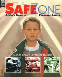 The Safe Zone: A Kid's Guide to Personal Safety