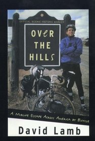 Over the Hills: A Midlife Escape Across America by Bicycle