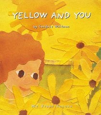 Yellow and You (My First Colors Series)