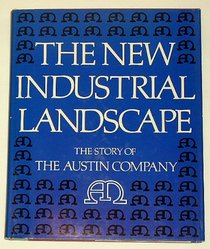The new industrial landscape: The story of the Austin Company