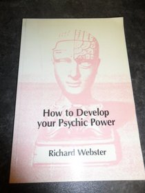 How to Develop Your Psychic Power
