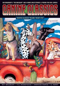 Graphic Classics Volume 25: Canine/Feline Classics (Graphic Classics (Graphic Novels))