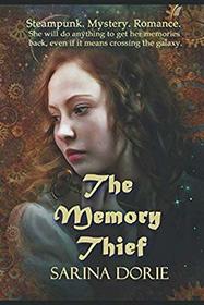 The Memory Thief: A Steampunk Novel (The Memory Thief Series)