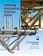 Learning Mechanical Desktop 2004: A Process-based Approach
