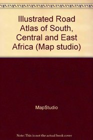 Illustrated Road Atlas of South, Central and East Africa (Map studio)