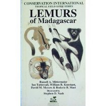 Lemurs of Madagascar (Conservation International - Tropical Field Guide Series)