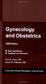 Gynecology and Obstetrics, 2008 Edition (Current Clinical Strategies)