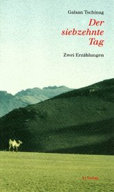 Der siebzehnte Tag: Zwei Erzahlungen (German Edition)