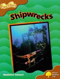 Oxford Reading Tree: Stage 8: Fireflies: Shipwrecks