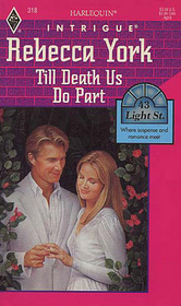 Till Death Us Do Part (43 Light Street, Bk 11) (Harlequin Intrigue, No 318)