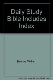 Daily Study Bible Includes Index