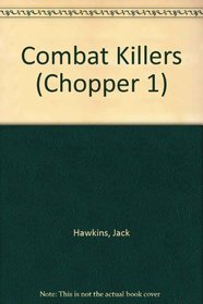 COMBAT KILLERS-CHPR14 (Chopper 1, No 14)