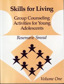 Skills for Living: Group Counseling Activities for Young Adolescents