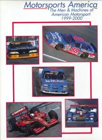 Motorsports America: The Men & Machines of American Motorsport 1999-2000