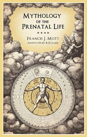 Mythology of the Prenatal Life