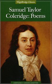 Samuel Taylor Coleridge: Poems (Highbridge Classics)