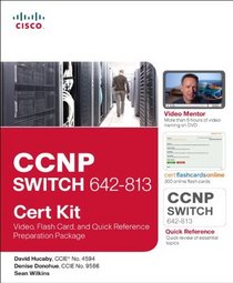 CCNP SWITCH 642-813 Cert Kit: Video, Flash Card, and Quick Reference Preparation Package (Cert Kits)