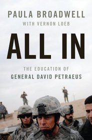All In: The Education of General David Petraeus