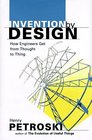 Invention by Design - How Engineers get from Thought to Thing