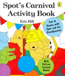 Spot's Carnival Activity Book (Spot Books)