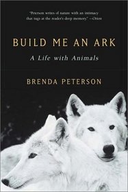 Build Me an Ark: A Life With Animals