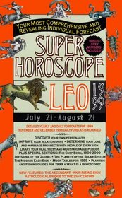 Super Horoscopes 1999: Leo