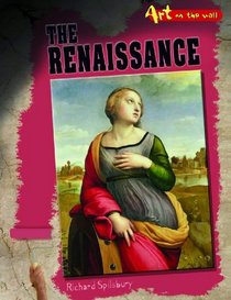 The Renaissance (Art on the Wall)