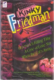 Wings Bestsellers Mystery/Suspense : Kinky Friedman: Three Complete Mysteries