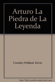 Arturo La Piedra de La Leyenda