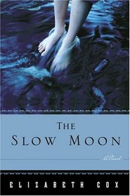 The Slow Moon